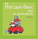 Petit Lapin Blanc chez ses grands-parents