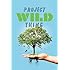 Project Wild Thing