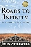 Image de Roads to Infinity: The Mathematics of Truth and Proof
