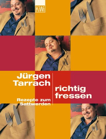 Cover zum Buch Richtig fressen: Rezepte zum Sattwerden