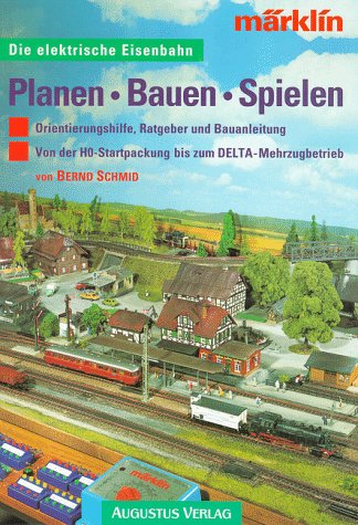 Preisvergleich Produktbild Die elektrische Eisenbahn - Planen - Bauen - Spielen