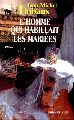 couverture de : L'homme qui habillait les mari&eacute;es