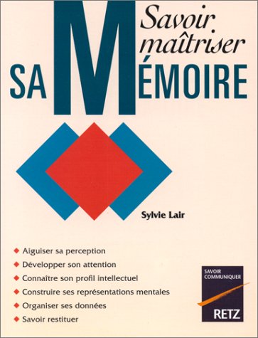 Télécharger Savoir maîtriser sa mémoire Livre eBook France