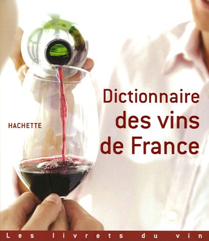 couverture de : Dictionnaire des vins de France