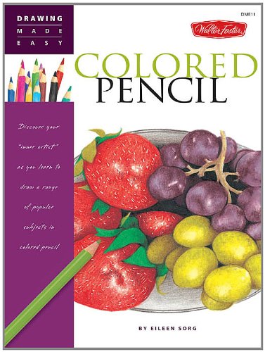 Colored Pencil (Drawing Made Easy) (English Edition) livre