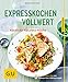 Produktbild Expresskochen Vollwert: Köstliche Ratzfatz-Küche (GU KüchenRatgeber)