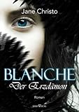 Blanche - Der Erzdämon, Band 1