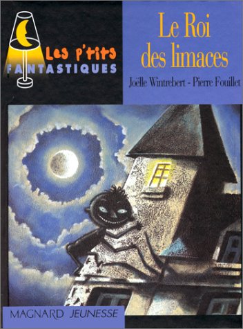 Le  roi des limaces