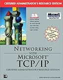 Image de Networking With Microsoft Tcp/Ip: Certified Administrator's Resource Edition