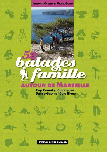 couverture de : 52 balades en famille autour de Marseille