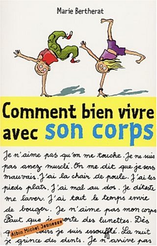 couverture de : Comment bien vivre avec son corps