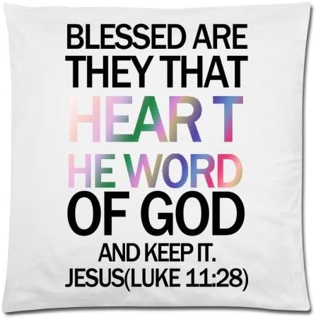 Bible Verse-BLESSED ARE THEY THAT HEAR THE WORD OF GOD AND KEEP IT. JESUS(LUKE 11:28) Throw Pillow Case Cushion Cover 18x18 Inch - Twin Sides Printing