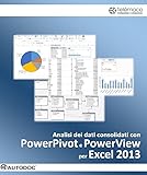 Image de Analisi dei dati consolidati con PowerPivot e PowerView per Excel 2013 (Autodoc)