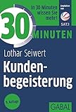 30 Minuten Kundenbegeisterung by 