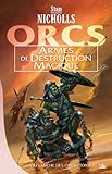 La Revanche des orcs, tome 1 : Armes de destruction magique