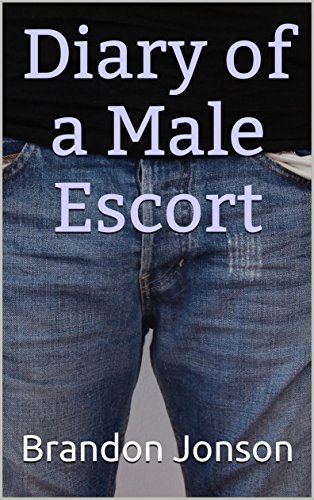 Diary Of A Male Escort Ebook Brandon Jonson Amazon Co Uk Kindle