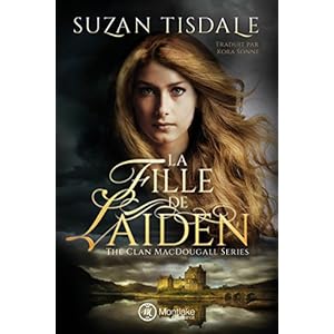 La Fille de Laiden (The Clan MacDougall t. 1) (French Edition)