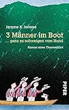 Image de 3 Männer im Boot ... ganz zu schweigen vom Hund. Roman einer Themsefahrt