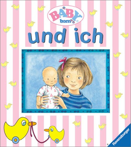 Preisvergleich Produktbild Baby Born und ich: Titelstanzung und Klappen