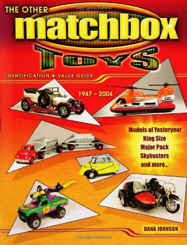 The Other Matchbox Toys 1947-2004: Identification & Value Guide