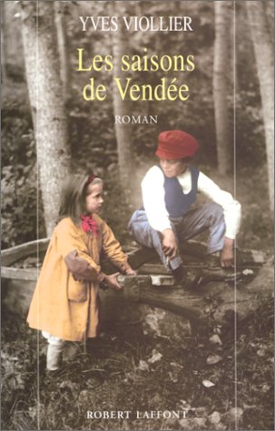 <a href="/node/36922">Les saisons de Vendée. Tome I</a>