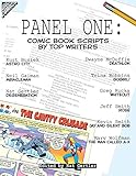 Panel One: Comic Book Scripts By Top Writers (Panel One Scripts by Top Comics Writers Tp (New Prtg)) by 