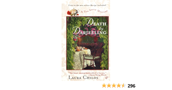 Death By Darjeeling Tea Shop Mysteries Book 1 Ebook Childs Laura Amazon In Kindle Store