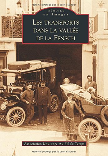 Les transports dans la vallée de la Fensch francais Les transports dans la vallée de la Fensch francais