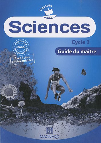 Sciences cycle 3 : Guide du maître