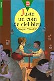 Juste un coin de ciel bleu