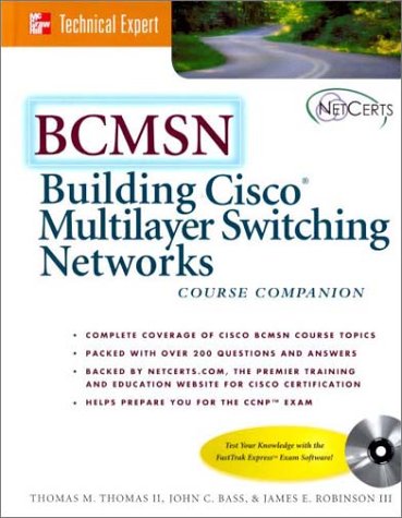 Building Cisco Multilayer Switching Networks (BCMSN), w. CD-ROM (McGraw-Hill Technical Expert)