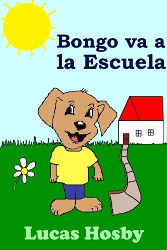Download Bongo va a la Escuela (¡Exploración! ¡Aventura! ¡Mucho Más Allá!) Download Bongo va a la Escuela (¡Exploración! ¡Aventura! ¡Mucho Más Allá!)
