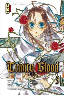 Trinity Blood — Tome 3
