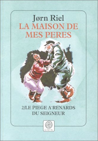 Le piège à renards du seigneur