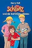 Der Schlunz und die barfüßigen Riesen (Der Schlunz (2), Band 2) by Harry Voß