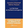 La fabrique de l'enfant transgenre