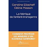 La fabrique de l'enfant transgenre