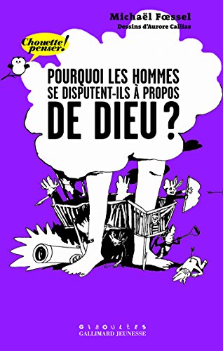 Pourquoi les hommes se disputent-ils Ã  propos de DieuÂ ? francais