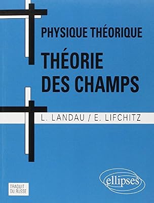 Ellipses Physique Théorique : Théorie des Champs
