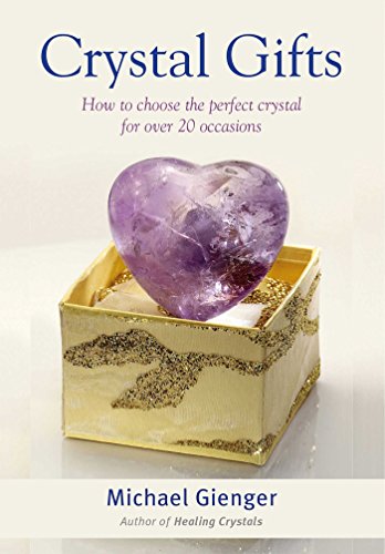Crystal Gifts: How to choose the perfect crystal for over 20 occasions (English Edition)
