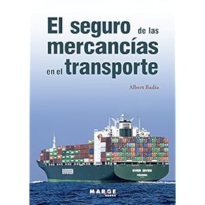 El seguro de las mercancías en el transporte