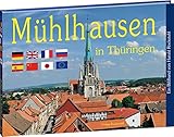 Image de Mühlhausen in Thüringen - Ein Bildband: Mühlhausen in Thuringia / Muhlhouse en Thuringe / Mühlhausen en Turingia
