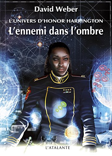 Download L'Ennemi dans l'ombre: Honor Harrington Universe - Saganami, T2 Download L'Ennemi dans l'ombre: Honor Harrington Universe - Saganami, T2