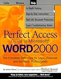 Perfect Access Guide to Microsoft Word 2000 by James Maroe