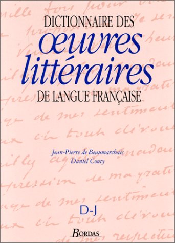 <a href="/node/13230">Dictionnaire des oeuvres littéraires de langue française, Vol.2 D-J</a>