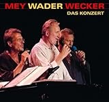 Mey Wader Wecker - Das Konzert - Reinhard Mey