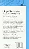 Image de Roger Ax. La divertida historia de las Olimpiadas (Serie azul)