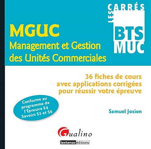 Télécharger MGUC Management et Gestion des Unités Commerciales : 36 fiches de cours avec applications corrigée livre En ligne