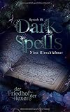 Cover zum Buch Dark Spells: Der Friedhof der Hexen