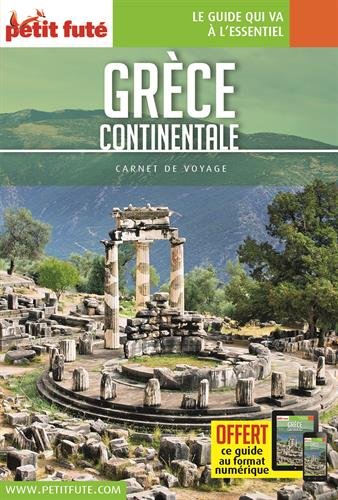 Télécharger Kindle livres à iPad gratuitement Guide Grèce continentale 2018 Carnet Petit Futé by author B0772CR7FD ePub